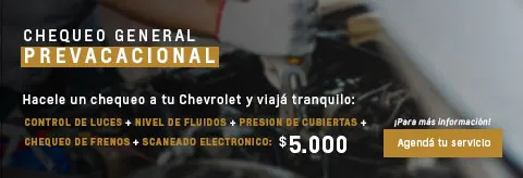 Hacé tu chequeo general Prevacacional al mejor precio | Chevrolet Chexa